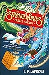 The Strangeworlds Travel Agency (Strangeworlds Travel Agency, #1)