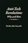 Anti-Tech Revolution by Theodore J. Kaczynski