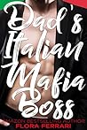 Dad's Italian Mafia Boss by Flora Ferrari