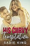 His Curvy Temptation by Sadie  King