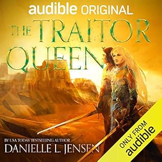 The Traitor Queen by Danielle L. Jensen