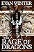 The Rage of Dragons (The Burning, #1)