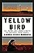 Yellow Bird: Oil, Murder, and a Woman's Search for Justice in Indian Country