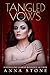 Tangled Vows (Mistress, #1)