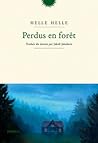 Perdus en forêt by Helle Helle