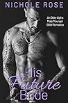 His Future Bride by Nichole Rose