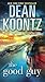 The Good Guy by Dean Koontz