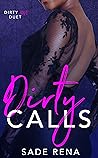 Dirty Calls by Sade Rena