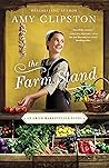 The Farm Stand by Amy Clipston