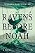 Ravens Before Noah