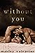 Without You by Marley Valentine