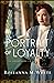 A Portrait of Loyalty (The ...