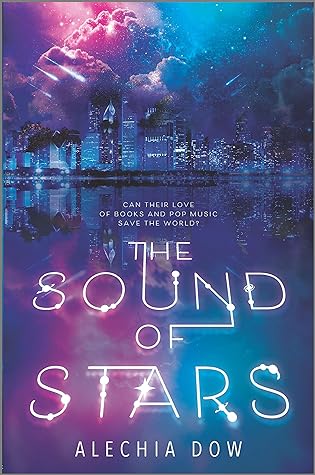 The Sound of Stars by Alechia Dow