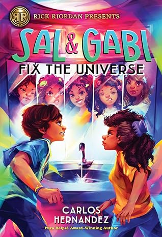 Sal and Gabi Fix the Universe by Carlos  Hernandez