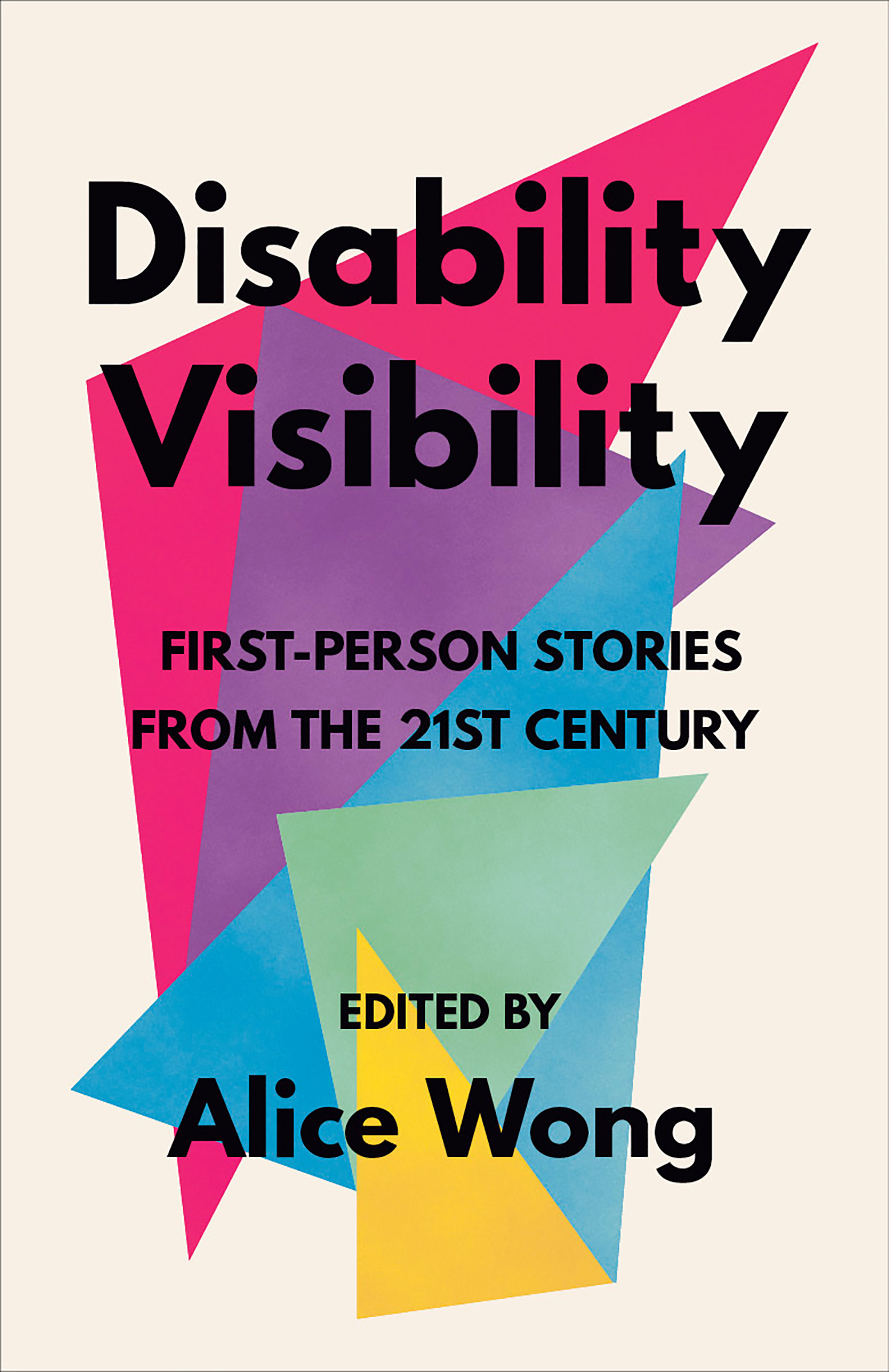 Disability Visibility by Alice  Wong