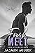 Fresh Meet (Kings of the Water, #2)