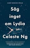 Säg inget om Lydia by Celeste Ng