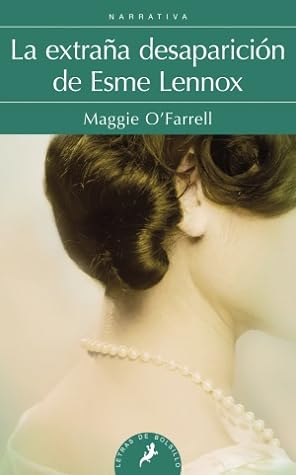 La extraña desaparición de Esme Lennox by Maggie O'Farrell