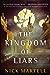 The Kingdom of Liars by Nick Martell