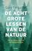 De acht grote lessen van de natuur by Gary Ferguson