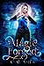 Magic Forged (Hall of Blood and Mercy #1)