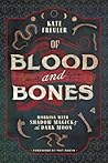 Of Blood and Bones: Working with Shadow Magick & the Dark Moon