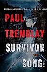 Survivor Song by Paul Tremblay