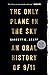 The Only Plane in the Sky: An Oral History of 9/11