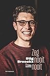 Zeg nooit nooit by Stig Broeckx