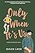 Only When It's Us (Bergman Brothers, #1)