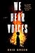 We Hear Voices