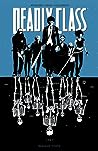 Deadly Class, Volume 1 by Rick Remender