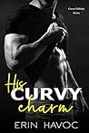 His Curvy Charm by Erin Havoc