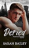 Defied by Sarah    Bailey