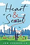 Heart and Seoul by Jen Frederick