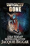 Virtually Gone (High-Tech Crime Solvers #6)