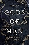 Gods of Men by Barbara Kloss