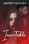 Inevitable by Kristen Granata