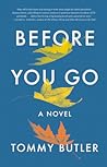 Before You Go by Tommy Butler