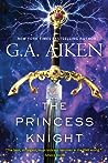 The Princess Knight (The Scarred Earth Saga, #2)