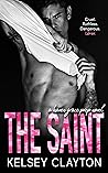 The Saint by Kelsey Clayton