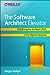 The Software Architect Elevator: Redefining the Architect's Role in the Digital Enterprise