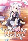 Love Me for Who I Am, Vol. 1 by Kata Konayama