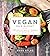 Vegan on a Budget: 125 Healthy, Wallet-Friendly, Plant-Based Recipes