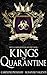 Kings of Quarantine (Brutal Boys of Everlake Prep, #1)