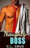 Naughty Boss by C.L. Cruz