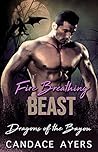 Fire Breathing Beast by Candace Ayers