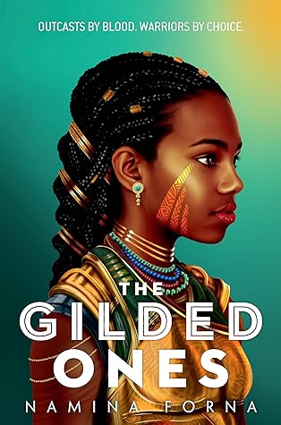 The Gilded Ones by Namina Forna