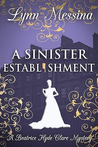 A Sinister Establishment by Lynn Messina