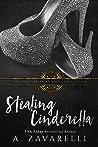 Stealing Cinderella by A. Zavarelli